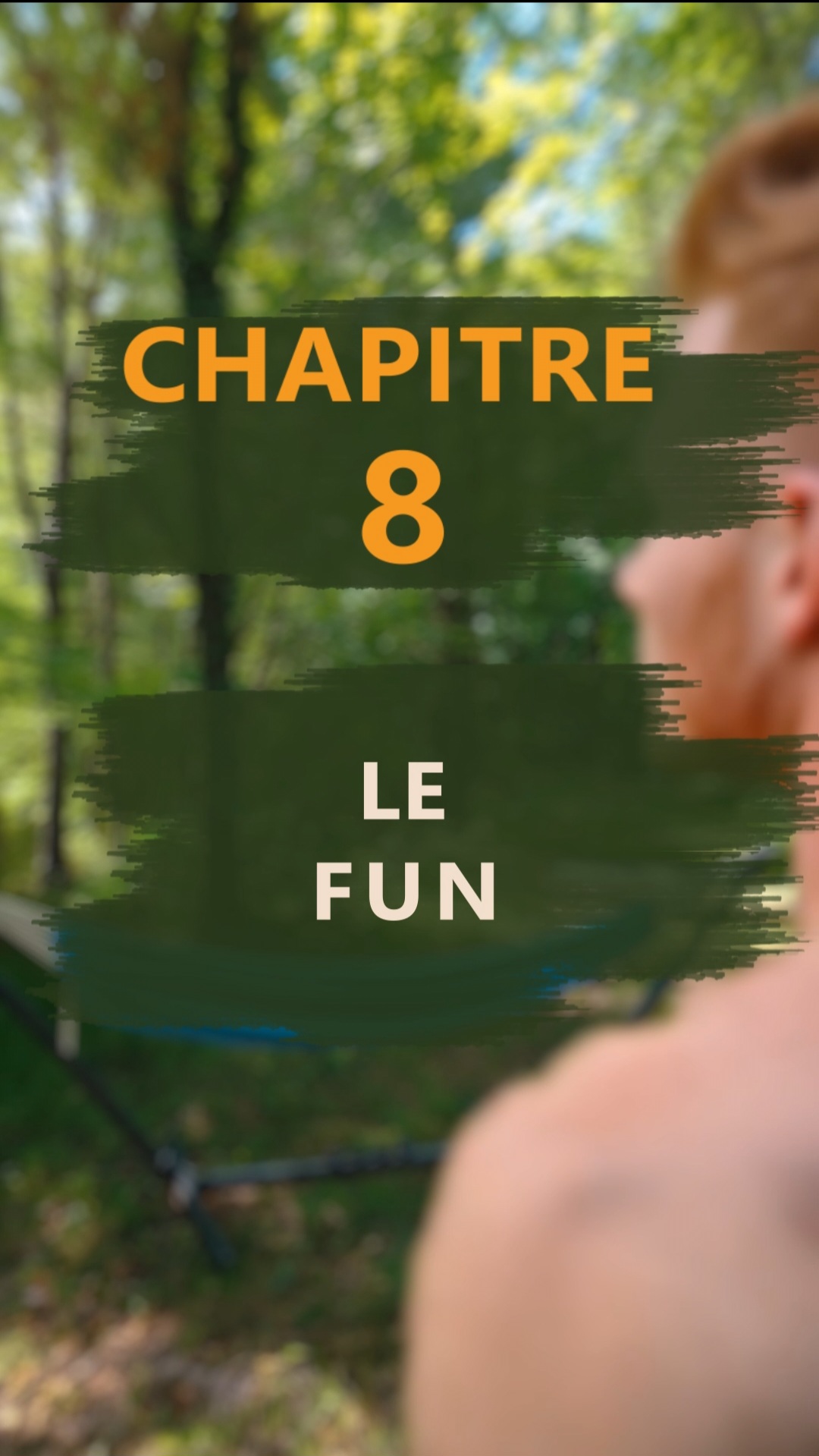 Chapître 8 - Le Fun
